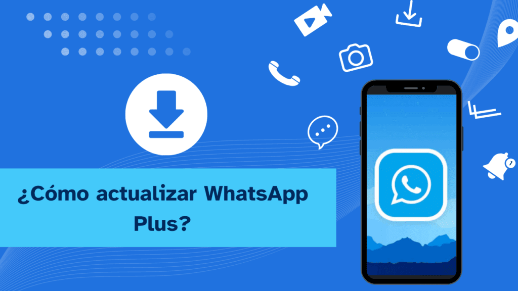 Cómo Actualizar WhatsApp Plus