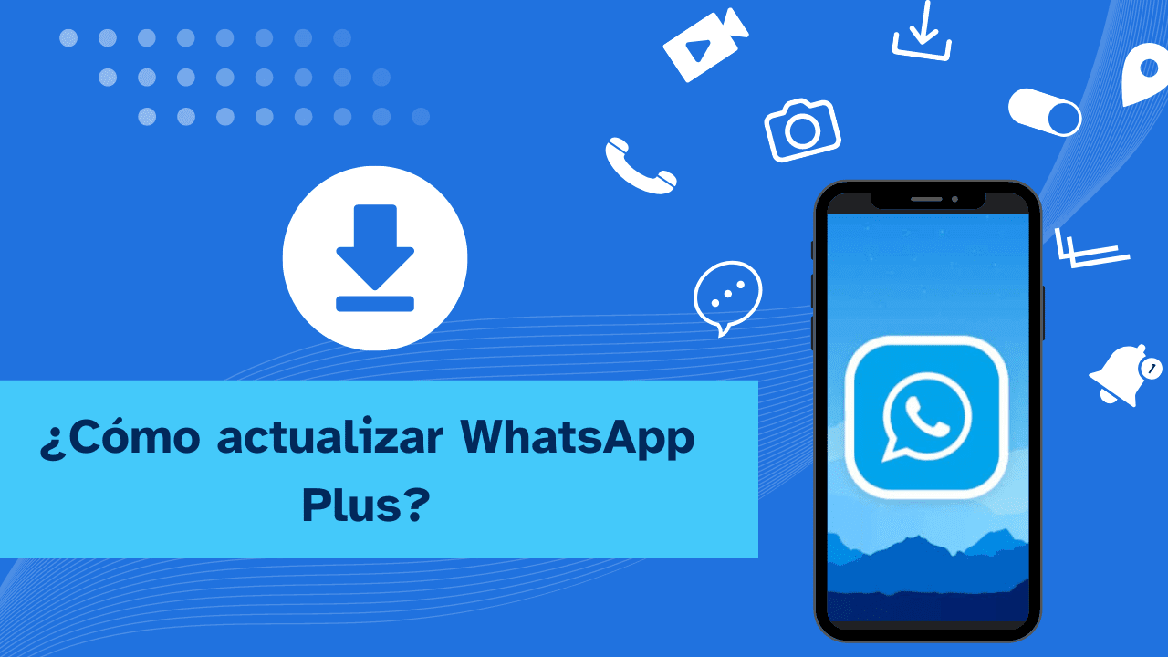 Cómo actualizar WhatsApp Plus