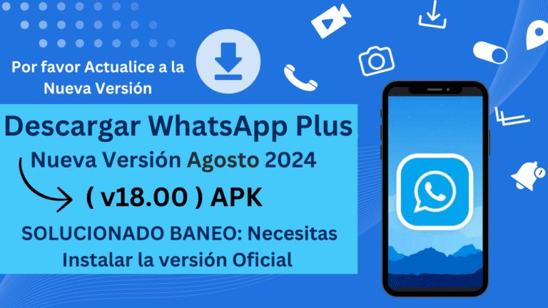 WhatsApp Plus Lanza Una Nueva Versión v18.00 APK Agosto 2024